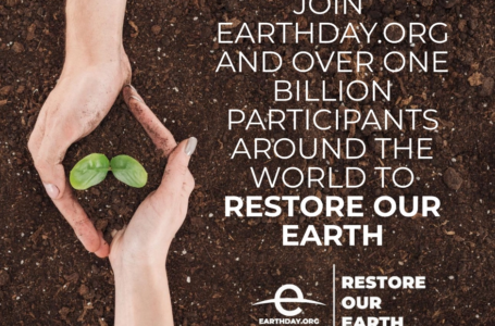 EARTH DAY 2021 – RESTORE OUR EARTH